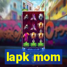 lapk mom